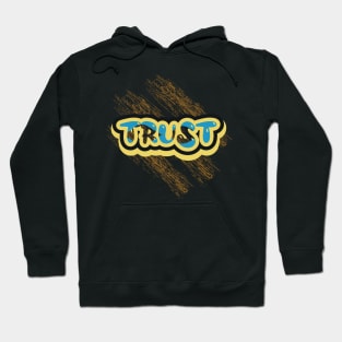 Trust Motivation Hoodie